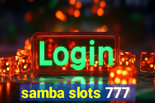 samba slots 777